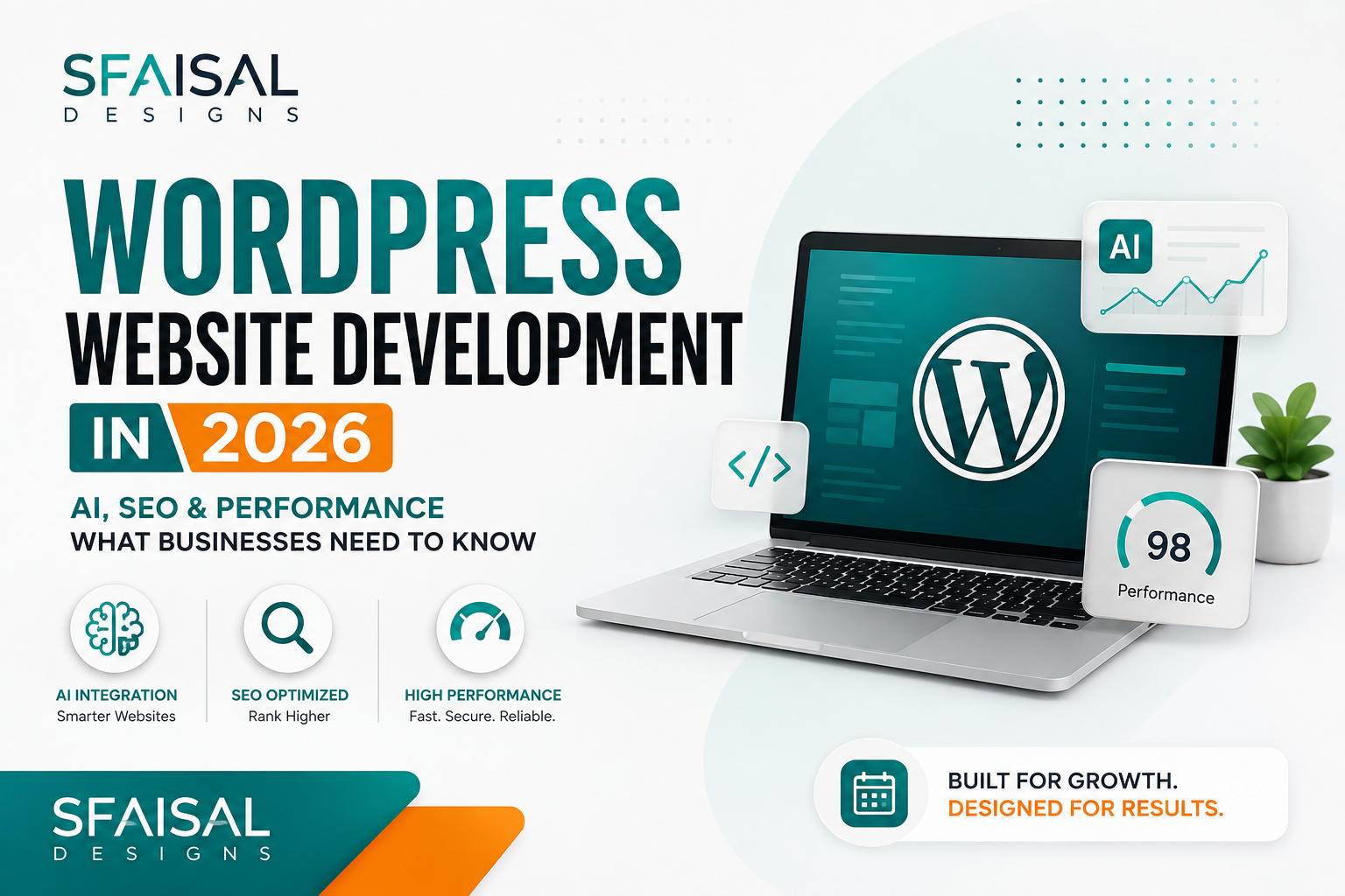WordPress Website Development in 2026: What Businesses Need to Know About AI, SEO & Performance